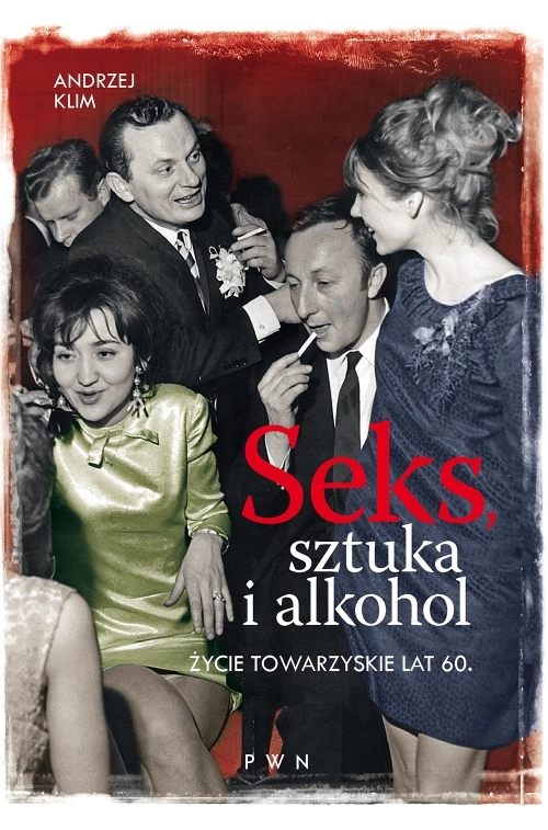 Seks, sztuka i alkohol